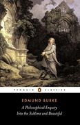 A Philosophical Enquiry Into the Origins of the Sublime and Beautiful: And Other Pre-Revolutionary Writings (Penguin Classics) (en Inglés)