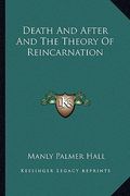 death and after and the theory of reincarnation (en Inglés)