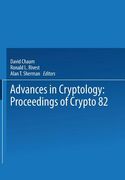 Advances in Cryptology: Proceedings of Crypto 82 (en Inglés)