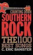 Counting Down Southern Rock: The 100 Best Songs (en Inglés)