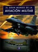 El Gran Mundo de la Aviacion Militar