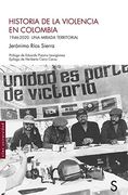 Historia de la Violencia en Colombia: 1946-2020. Una Mirada Territorial