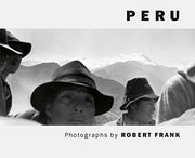 Peru: Photographs by Robert Frank (en Inglés)