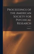Proceedings of the American Society for Psychical Research; Volume 1 (en Inglés)