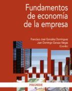 Fundamentos De Economía De La Empresa (Economía Y Empresa)