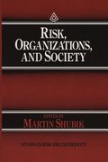 Risk, Organizations, and Society (en Inglés)