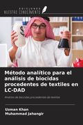 Método analítico para el análisis de biocidas procedentes de textiles en LC-DAD. Análisis de biocidas procedentes de textiles