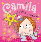 Camila, el Hada de los Pastelillos - Tim Bugbird; Lara Ede - Libro Físico - EDE, LARA - GRUPO NELSON