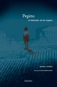 Pepito, el Habitador de los Tejados (in Spanish)