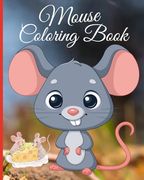 Mouse Coloring Book: Coloring Pages with Adorable Mice Illustrations For All Ages Mindful Enjoying (en Inglés)