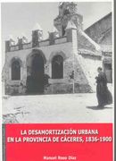La desamortización urbana en la provincia de Cáceres (1836-1900) (Para dialogar con el pasado)