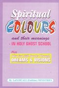 SPIRITUAL COLOURS and their meanings - In HOLY GHOST SCHOOL (en Inglés)