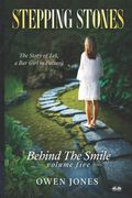 Stepping Stones: The Story Of Lek, A Bar Girl In Pattaya (en Inglés)