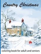 country christmas coloring book for adult and seniors (en Inglés)