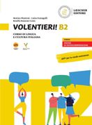 Volentieri! B2 - Edizione ibrida: Corso di lingua e cultura italiana. Libro dello studente e degli esercizi + codice di accesso al libro in digitale sul sito imparosulweb.eu (36 mesi) (en Alemán,Italiano)