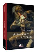 Antisociales y Psicópatas.