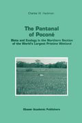 the pantanal of pocon: biota and ecology in the northern section of the world's largest pristine wetland (en Inglés)