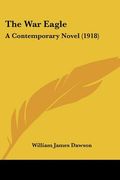 the war eagle: a contemporary novel (1918)