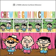 Chewing Gum in Church: A Yikes Collection (en Inglés)