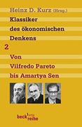 Klassiker des Ökonomischen Denkens 2: Von Vilfredo Pareto bis Amartya sen (en Alemán)