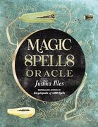 Magic Spells Oracle: (36 Full-Color Cards and 128-Page Guidebook) (en Inglés)