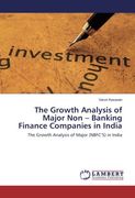 The Growth Analysis of Major Non - Banking Finance Companies in India: The Growth Analysis of Major (NBFC'S) in India