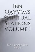 Ibn Qayyim's Spiritual Stations Volume 1 (en Inglés)