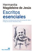 Escritos Esenciales Hermanita Magdeleine de Jesús: Selección e Introducciones de las Hermanitas de Jesús. Prólogo de Dolores Aleixandre (el Pozo de Siquem) (in Spanish)