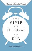 Cómo vivir las 24 horas del día