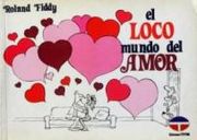 El Loco Mundo del Amor
