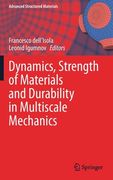 Dynamics, Strength of Materials and Durability in Multiscale Mechanics (en Inglés)