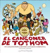 El Cançoner de Tothom: 98 Cançons Populars per Cantar en Companyia (en Catalán)