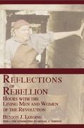 reflections of rebellion: hours with the living men and women of the revolution (en Inglés)