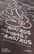Los Rostros, las Tumbas y los Rastros