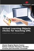 Virtual Learning Objects (VLOs) for teaching UML (en Inglés)