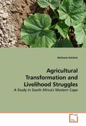 agricultural transformation and livelihood struggles