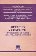 Derecho y Conflicto. Interacciòn, ubicuidad y polìtica social sistèmica