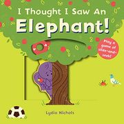 I Thought i saw an Elephant! (en Inglés)