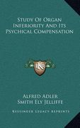 study of organ inferiority and its psychical compensation