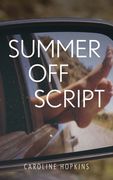 Summer Off Script (en Inglés)