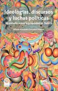 Ideologias Discursos y Luchas Politicas