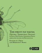 The Fruit Fly Fauna (Diptera - Tephritidae - Dacinae) of Papua New Guinea, Indonesian Papua, Associated Islands and Bougainville (en Inglés)