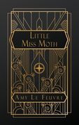 Little Miss Moth (en Inglés)