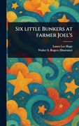 Six Little Bunkers at Farmer Joel's (en Inglés)