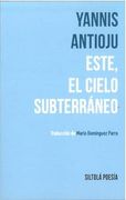 Este, el Cielo Subterráneo (in Spanish)