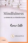 Mindfulness: La Senda de la Atención Plena (Mindfuness)