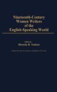 Nineteenth-Century Women Writers of the English-Speaking World (en Inglés)