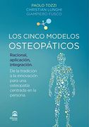 Los Cinco Modelos Osteopáticos (in Spanish)