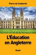 L’Éducation en Angleterre (French Edition)