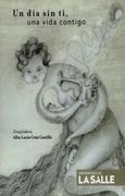 Un dia sin ti una Vida Contigo
